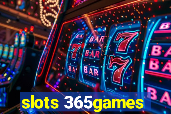 slots 365games